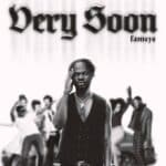 Very soon by fameye