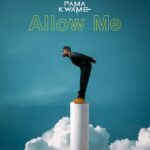 Fama Kwame - Allow Me front cover image