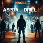 Nacee - Aseda Drill cover image