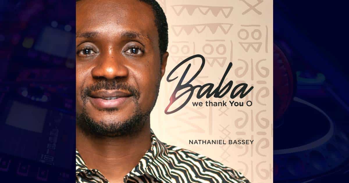 Nathaniel Bassey - Baba We Thank You O MP3 Download Cover Art