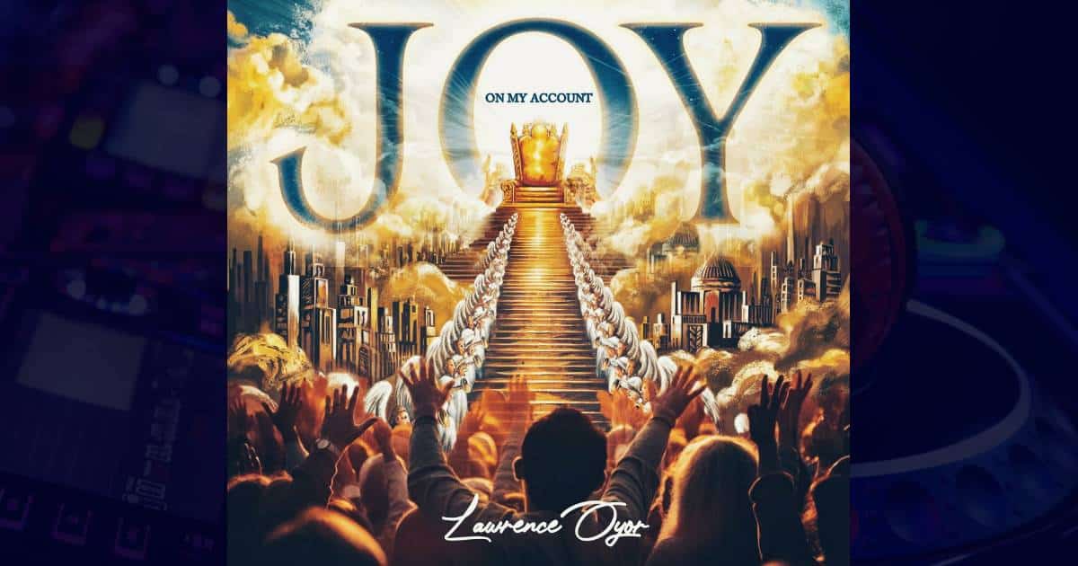 Lawrence Oyor Joy On My Account cover image