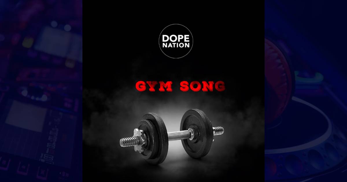 DopeNation - Gym Song cover image