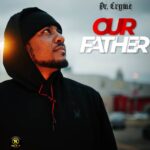 Dr Cryme - Our Father cover image