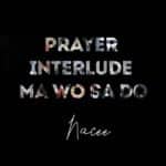 Nacee - Prayer Interlude cover image