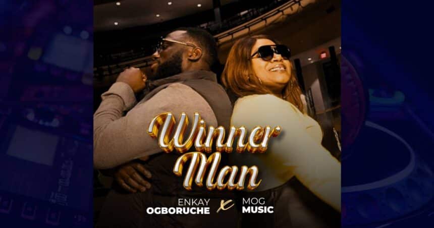 Enkay Ogboruche - Winner Man cover image