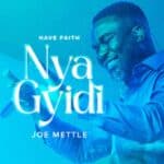 Joe Mettle - Nya Gyidi cover image