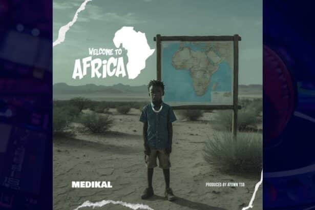 Medikal - Welcome To Africa cover image