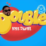 kizz daniel double