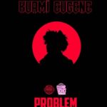problem mp3 by kuami eugene