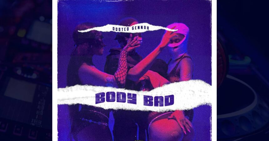 Dosted Gennah - Body Bad front cover