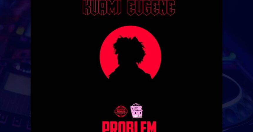 Kuami Eugene - Problem Groovy Version cover image