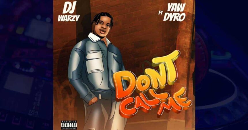 DJ Warzy - Dont Call Me cover art