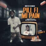 Dosted Gennah - Pill Fi Mi Pain (Remix) cover image