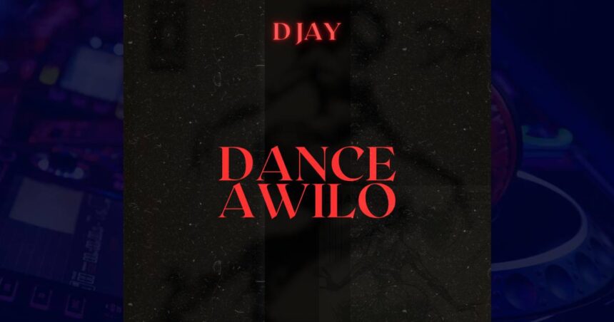 D Jay - Dance Awilo cover image