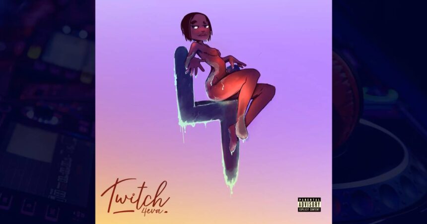 Twitch 4EVA - 4 cover image