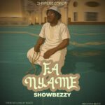 Showbezzy - Fa Nyame cover image