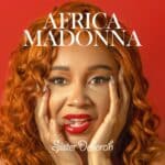 Sister Deborah - Africa Madonna cover image