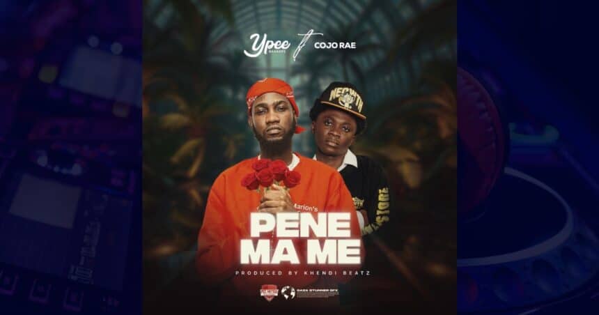 Ypee - Pene Ma Me ft. Cojo Rae cover image