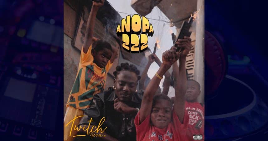 Anopa 222 by Twitch 4EVA