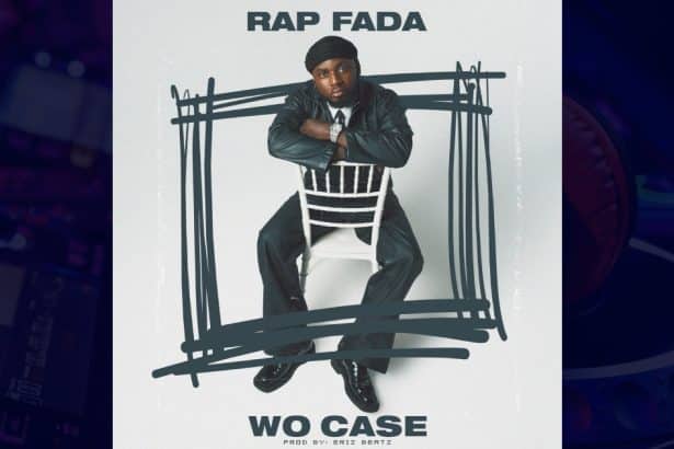 Wo Case by Rap Fada