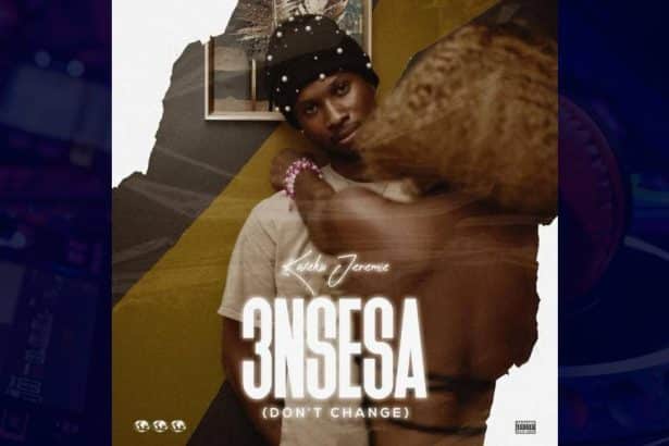 Kweku Jeremie - 3nsesa (Don't Change)
