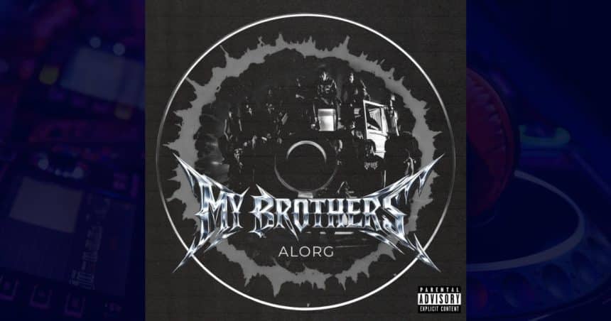 Alorg - My Brothers
