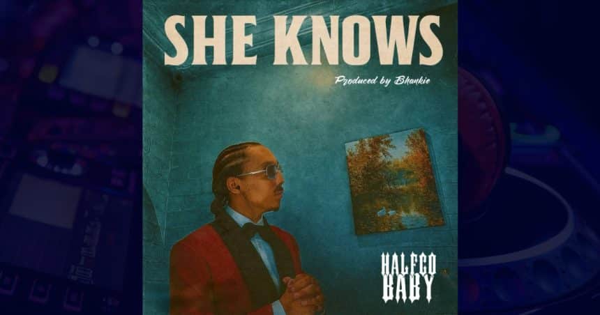 Halfco Baby - She Knows