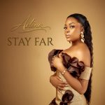 Adina Thembi – Stay Far