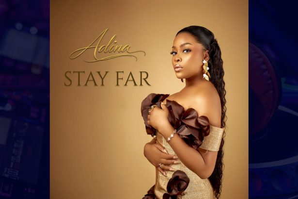 Adina Thembi – Stay Far