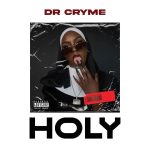 Dr Cryme - Holy