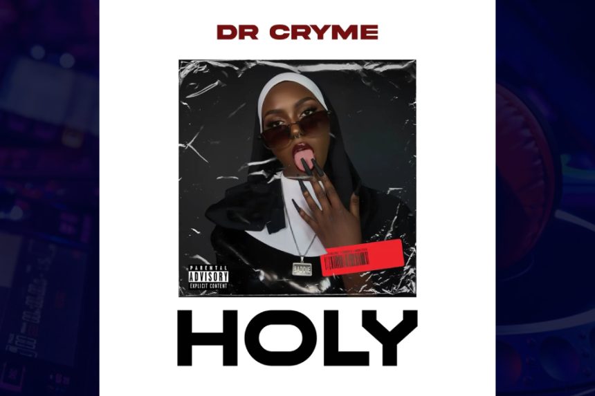 Dr Cryme - Holy