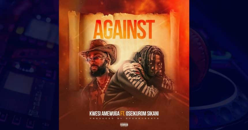 Kwesi Amewuga – Against