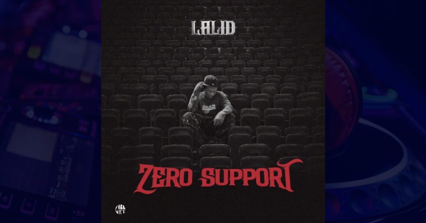 Lalid – Zero Support