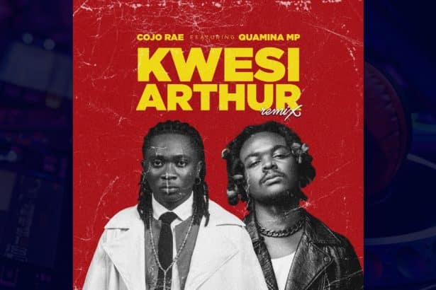Cojo Rae - Kwesi Arthur Remix