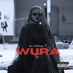 Itz Tiffany - Wura