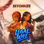 SevenKizs - Legal Wife