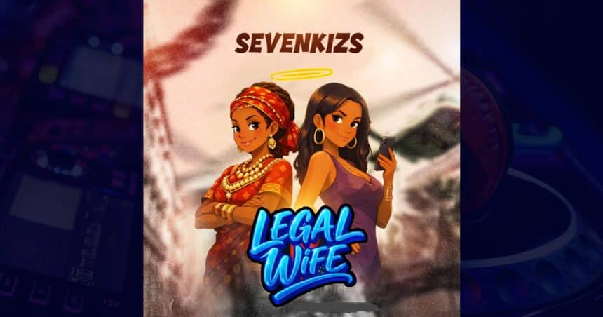 SevenKizs - Legal Wife