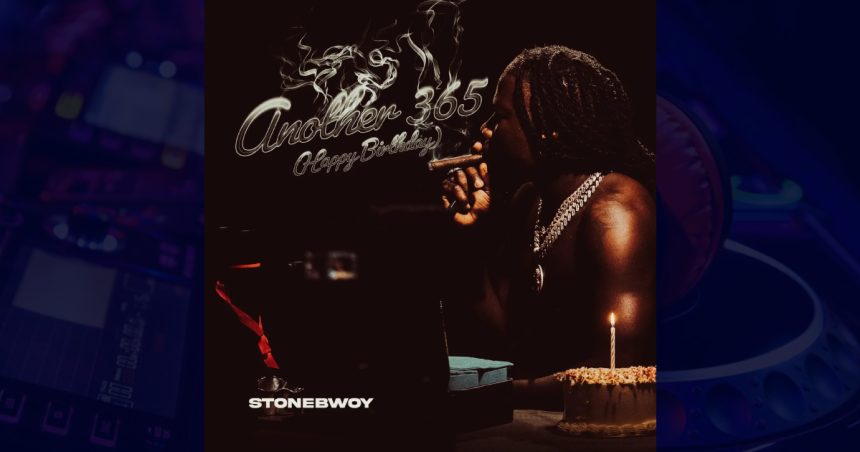 Stonebwoy – Another 365